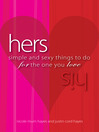 His/Hers (eBook): Simple and Sexy Things to Do for the One You Love